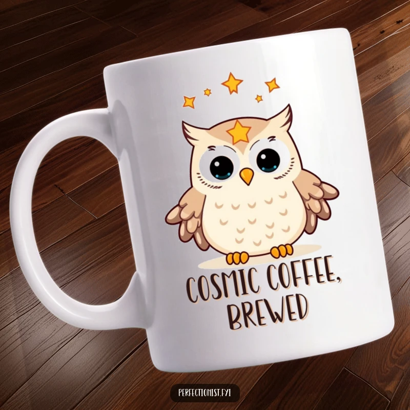Funny mug with an orderly owl meticulously aligning stars in its gaze, showcasing its serene dedication to cosmic harmony and celestial organization.