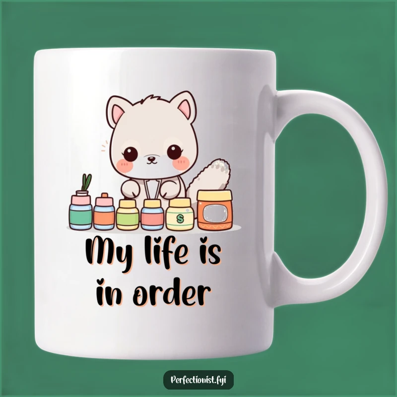 Funny Animal Mug: Perfectly Aligned Items - A Hilarious Gift for the Organized!