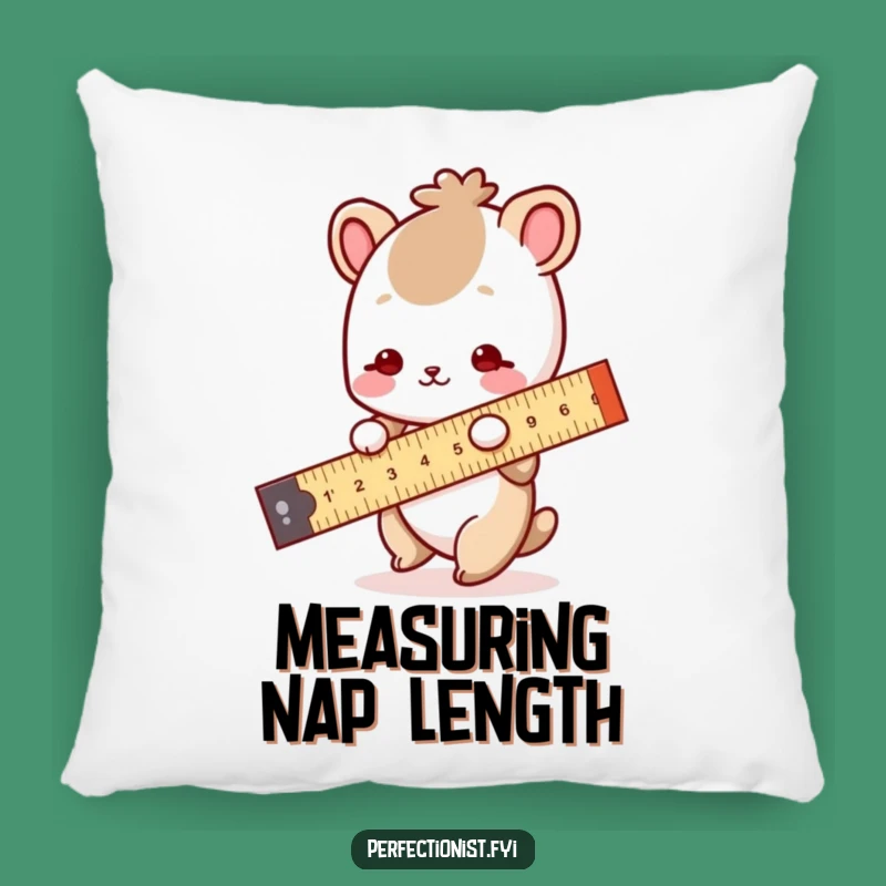 Funny Pillow: Measuring Animal Comfort - Hilarious Cushion and Gift for Exacting Souls!