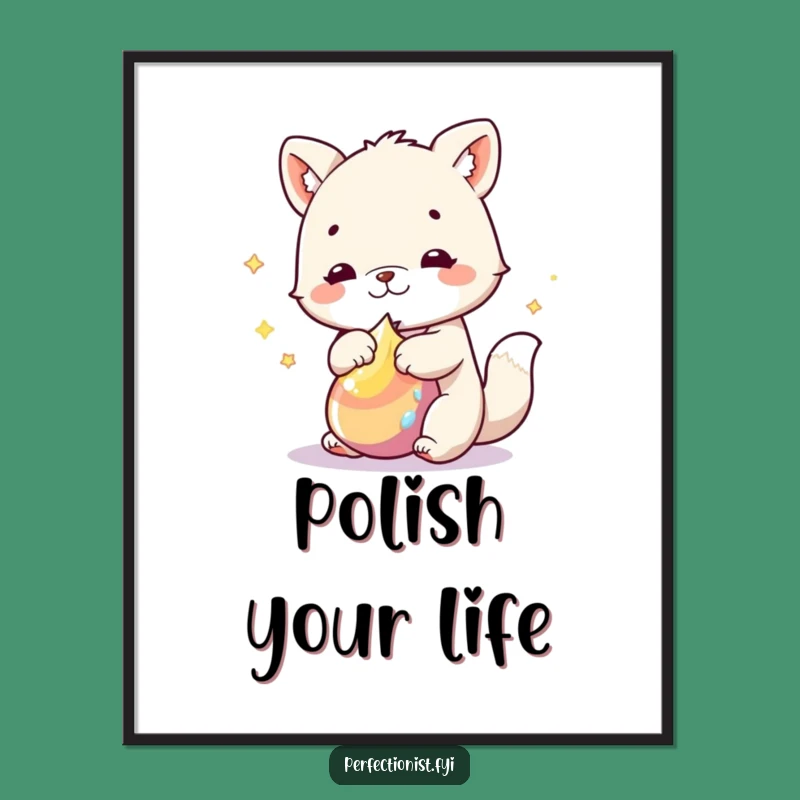Funny Poster: Animal's Polished Gleam - Hilarious Wall Decor and Gift Idea!
