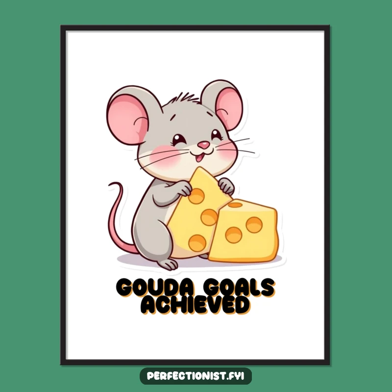 Funny Cheese Mouse Poster - Admiring Art for Cheese Lovers