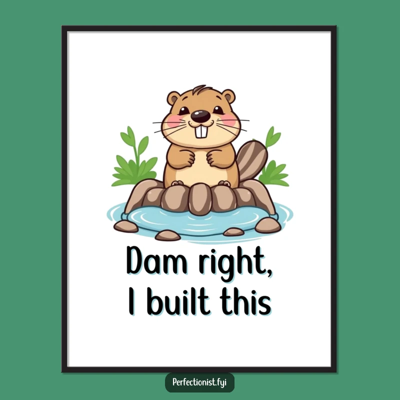 Funny Free Printable Wall Art: Bouncing Beaver Dam Art, Downloadable Decor