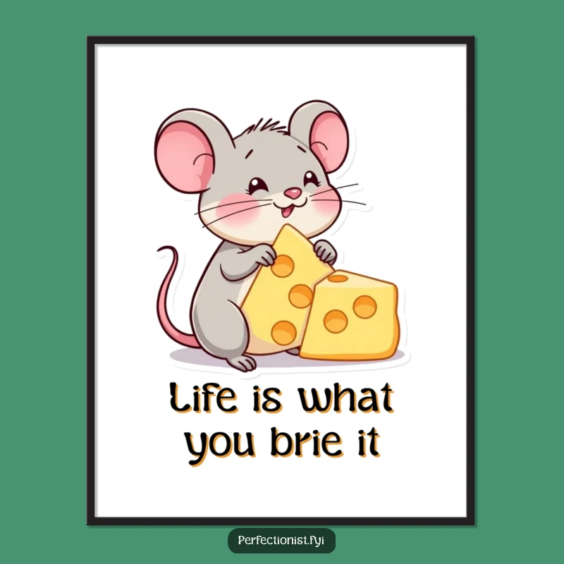 Funny Free Printable Wall Art: Cheese Loving Mouse Admiring Triangle