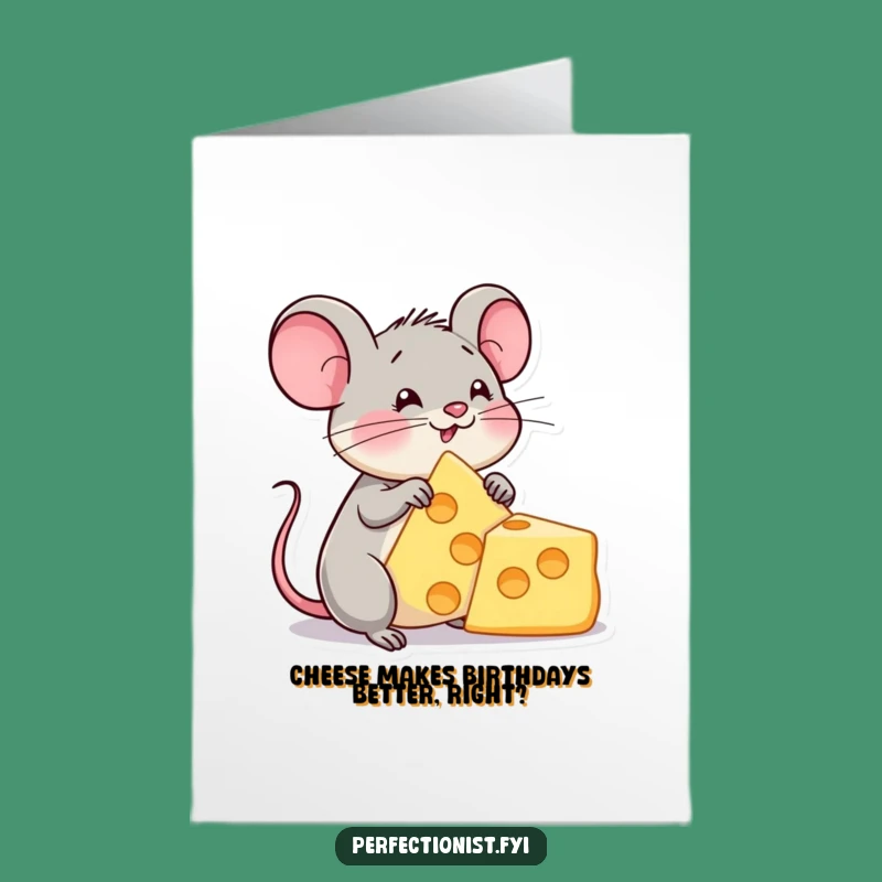 Free Printable Birthday Card: Funny Cheese Mouse Admiring Triangle Gift