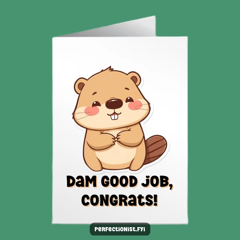 Free Printable Beaver Card: Meticulous Congratulations for a Smooth Success, Downloadable Gift