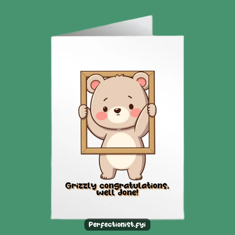 Free Printable Congrats Card: Bear's Perfect Frame - Downloadable Success Decor