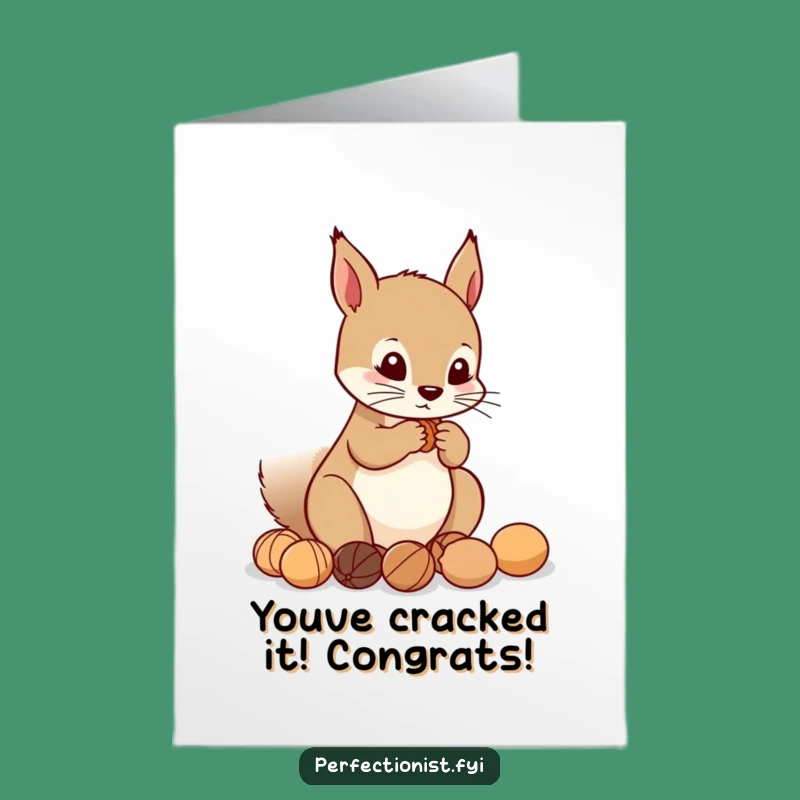 Free Printable Congrats Card: Squirrel's Nuts for Your Perfect Achievement