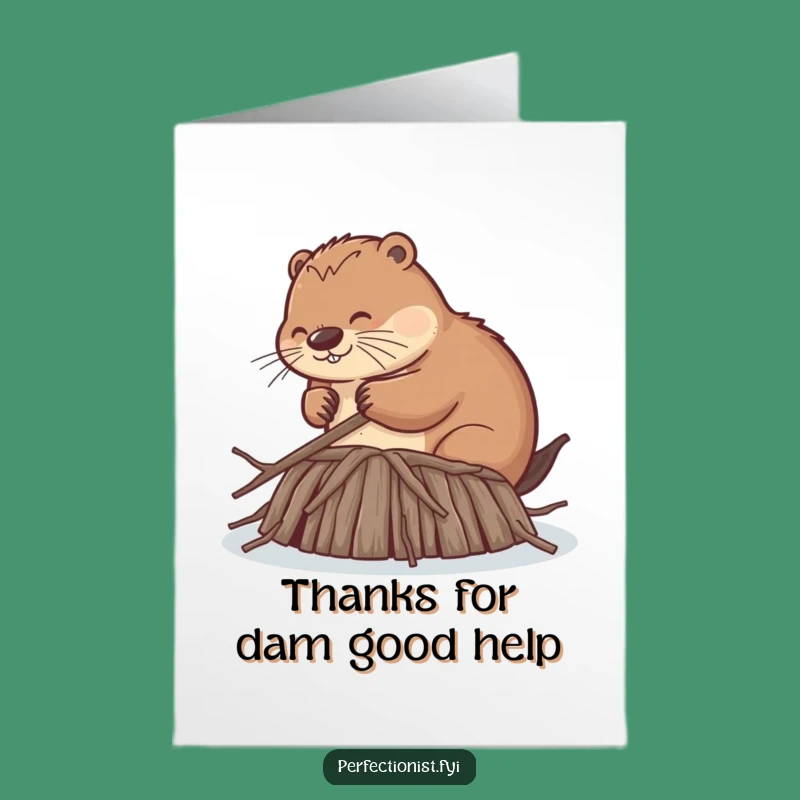 Free Printable Thank You Card: Beaver Dam Masterpiece Funny Downloadable Gift