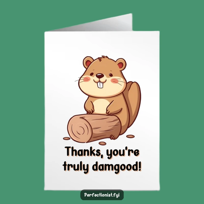 Free Printable Thank You Card: Beaver's Straight Log Gratitude, Download!