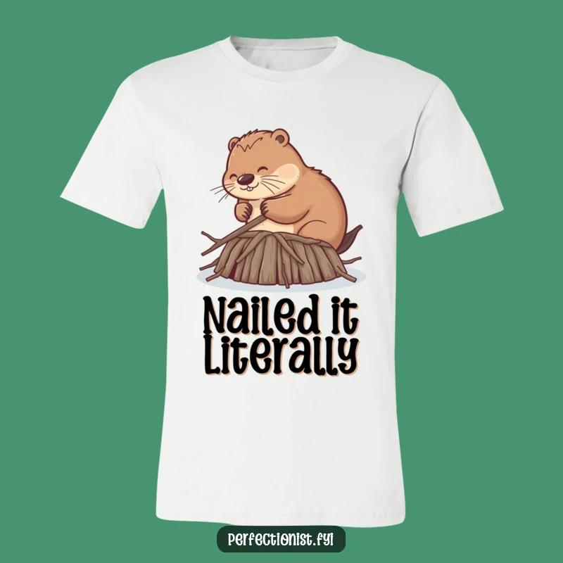 Funny Beaver T-Shirt: Diligent Dam Builder Makes a Comical Statement Funny Gift