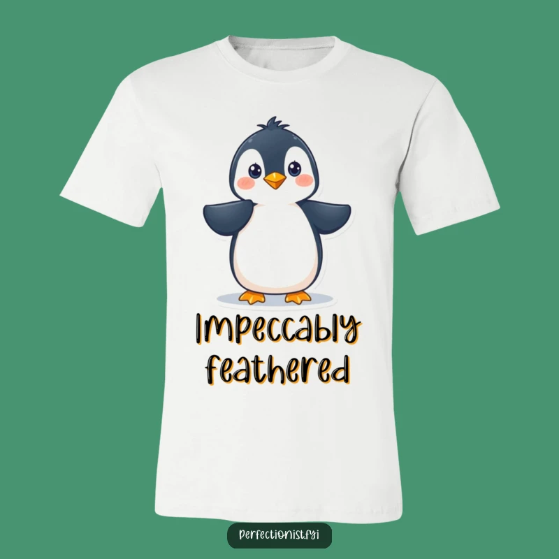 Funny Penguin T-Shirt: Hilarious Feather Smoothing Design for Dapper Folks