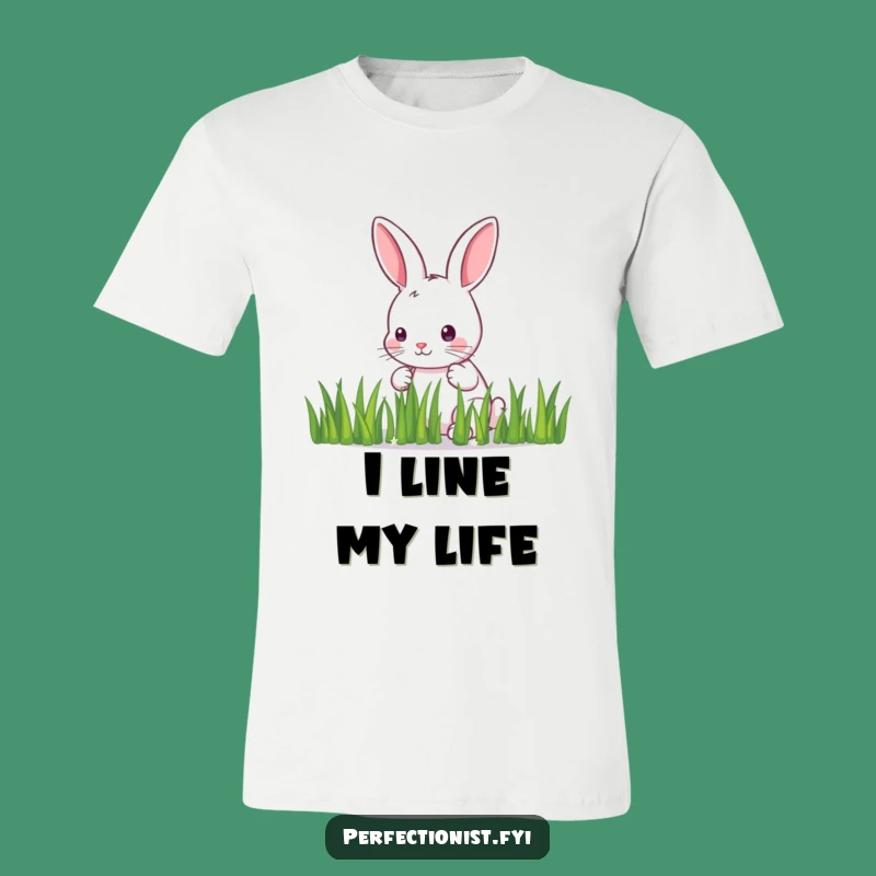 Funny Bunny Alignment Shirt: Detail-Oriented's Funny Gift for Organized Folks