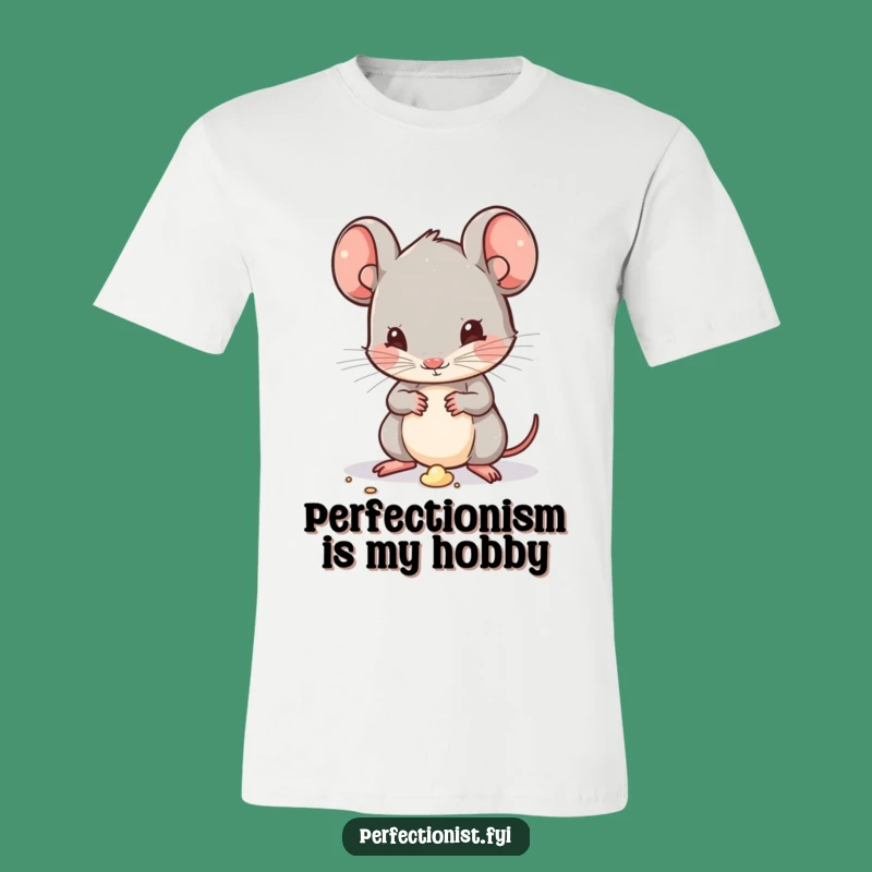 Funny Kawaii Mouse T-Shirt: Hilariously Clean and Tidy Design for Humor Lovers!